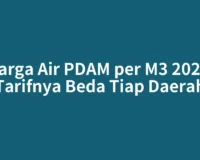 Harga Air PDAM per M3 2026, Tarifnya Beda Tiap Daerah