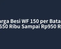 Harga Besi WF 150 per Batang Rp650 Ribu Sampai Rp950 Ribu