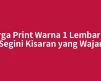 Harga Print Warna 1 Lembar A4, Segini Kisaran yang Wajar