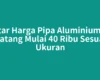 Daftar Harga Pipa Aluminium per Batang Mulai 40 Ribu Sesuai Ukuran