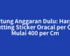 Hitung Anggaran Dulu: Harga Cutting Sticker Oracal per Cm Mulai 400 per Cm