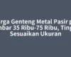 Harga Genteng Metal Pasir per Lembar 35 Ribu-75 Ribu, Tinggal Sesuaikan Ukuran